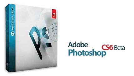 دانلود Adobe Photoshop CS6 Beta - نرم افزار ادوبی فتوشاپ سی اس 6 نسخه ی آزمایشی